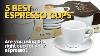 5 Best Espresso Cups Demitasse