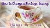 How To Choose A Vintage Teacup Things To Avoid