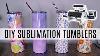 How To Make A Sublimation Tumbler